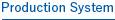 Production System